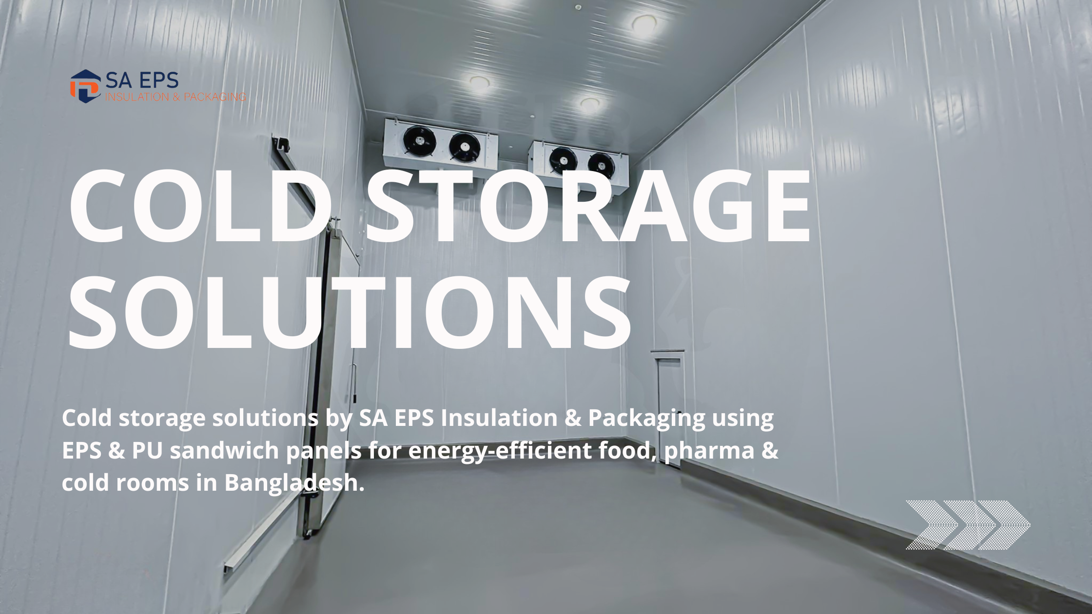 Cold Storage Solutions – Efficient & Reliable Thermal Performance